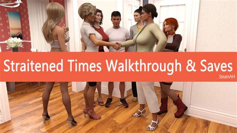 straitened times walkthrough|Straitened Times Guide, Walkthrough, Tips, Wiki, and。